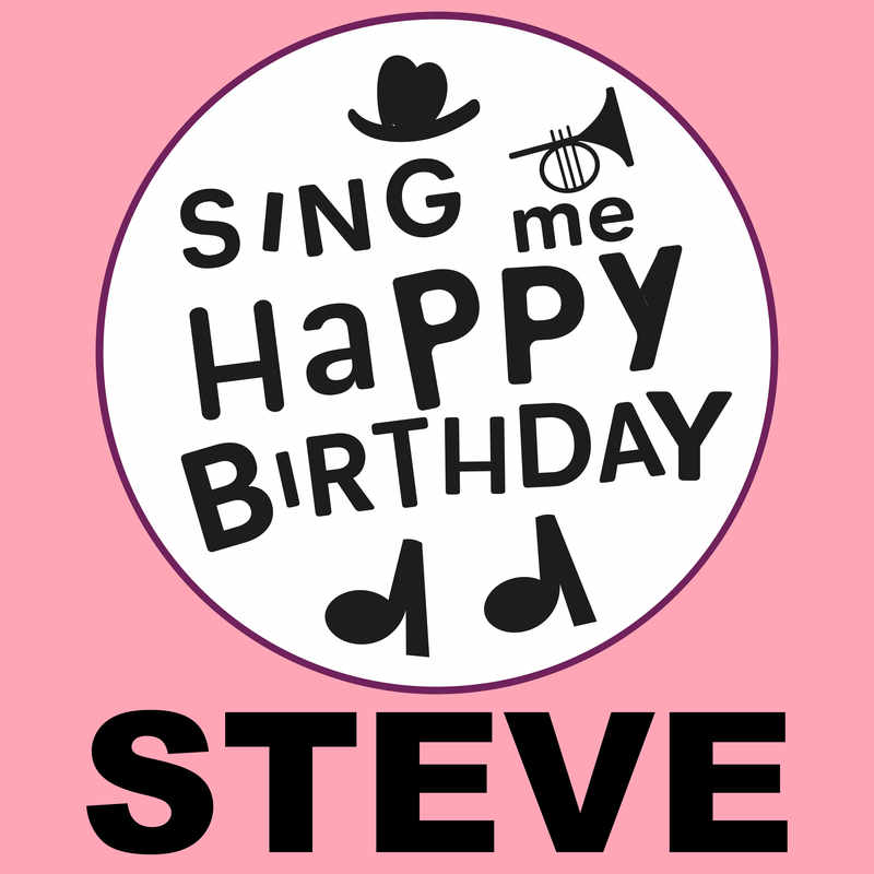 Sing Me Happy Birthday Steve - Album Cover