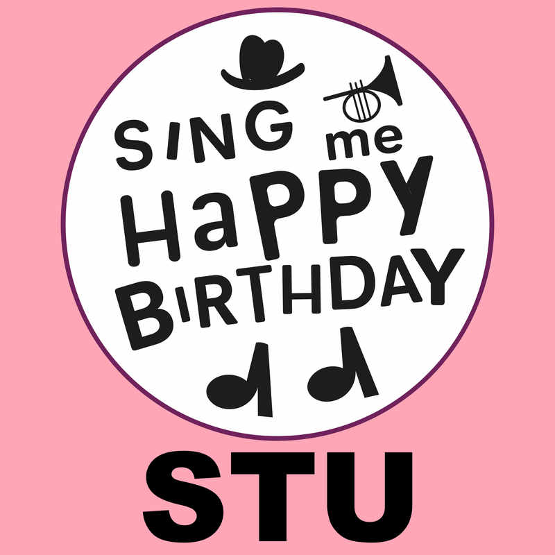 Sing Me Happy Birthday Stu - Album Cover
