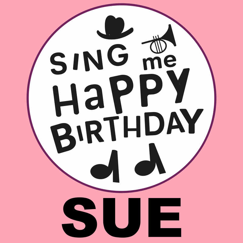 Sing Me Happy Birthday Sue - Album Cover