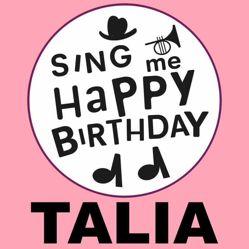 Sing Me Happy Birthday Talia - Album Cover
