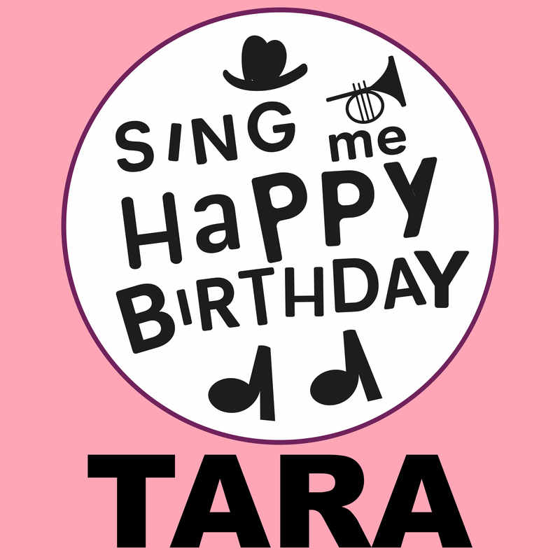 Sing Me Happy Birthday Tara - Album Cover
