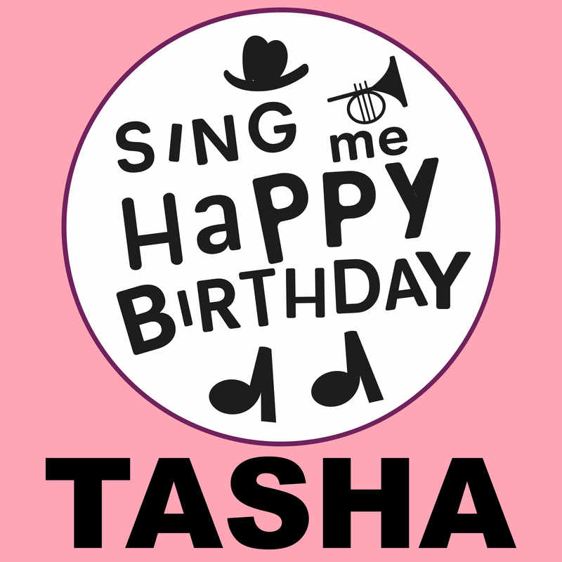 Sing Me Happy Birthday Tasha - Album Cover