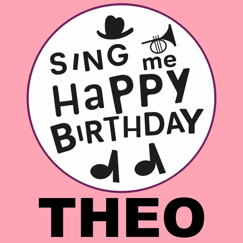 Sing Me Happy Birthday Theo - Album Cover