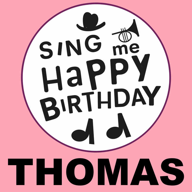 Sing Me Happy Birthday Thomas - Album Cover