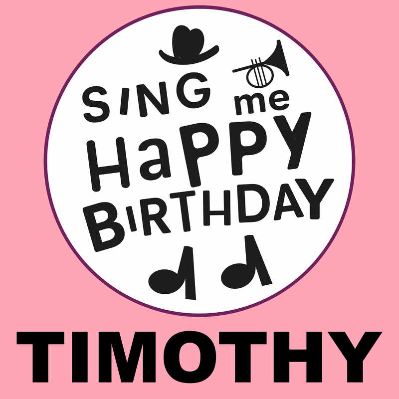 Sing Me Happy Birthday Timothy - Album Cover