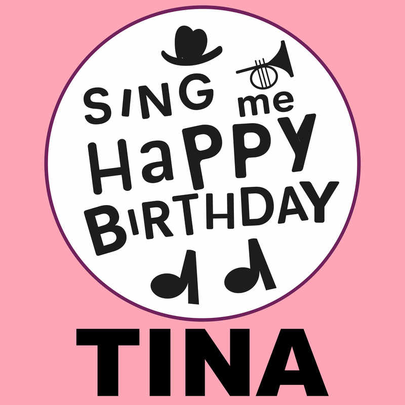 Sing Me Happy Birthday Tina - Album Cover