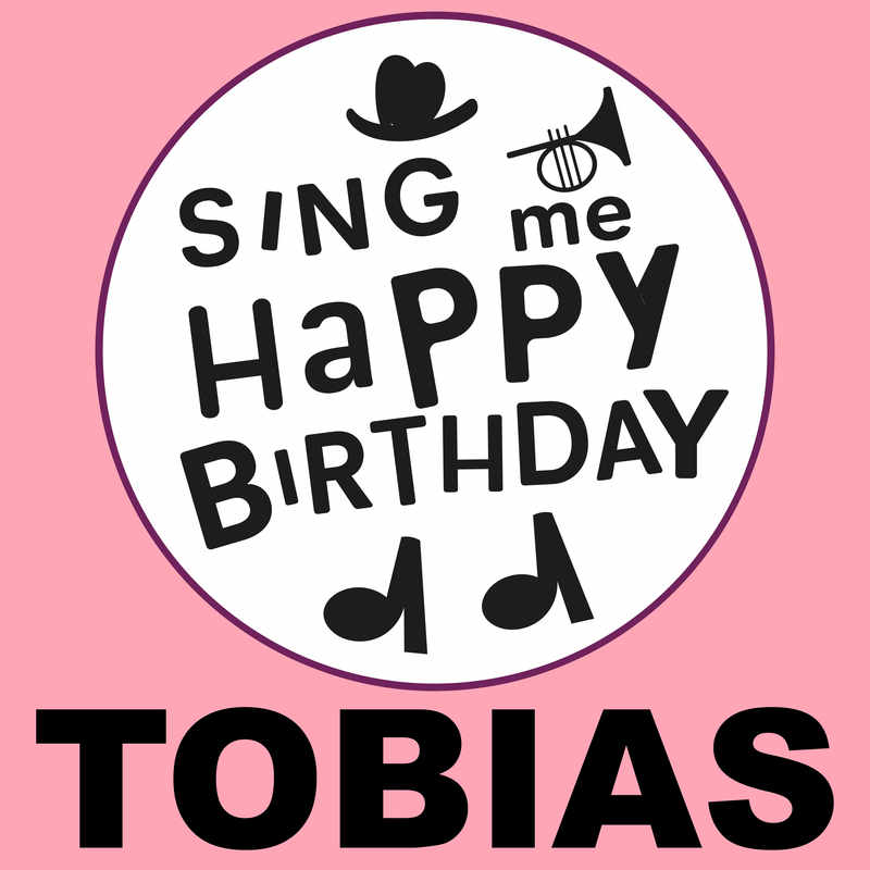 Sing Me Happy Birthday Tobias - Album Cover