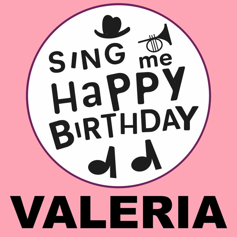 Sing Me Happy Birthday Valeria - Album Cover