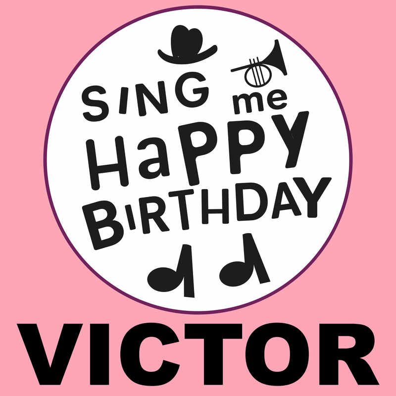 Sing Me Happy Birthday Victor - Album Cover