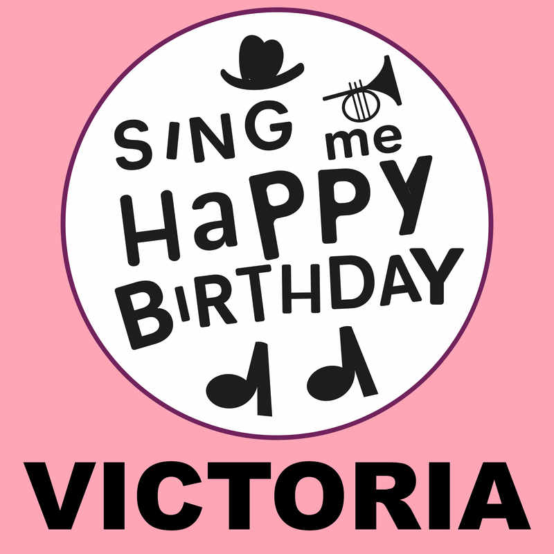 Sing Me Happy Birthday Victoria - Album Cover