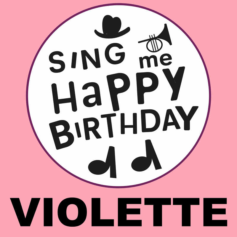 Sing Me Happy Birthday Violette - Album Cover