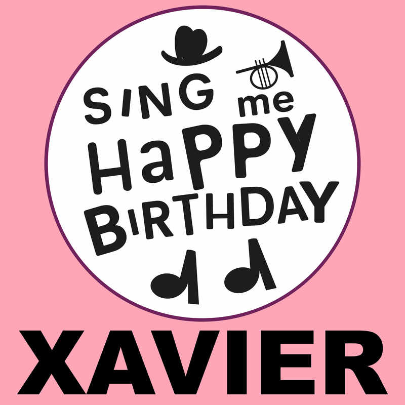 Sing Me Happy Birthday Xavier - Album Cover