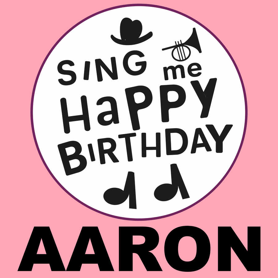 Sing Me Happy Birthday Aaron - Album Cover