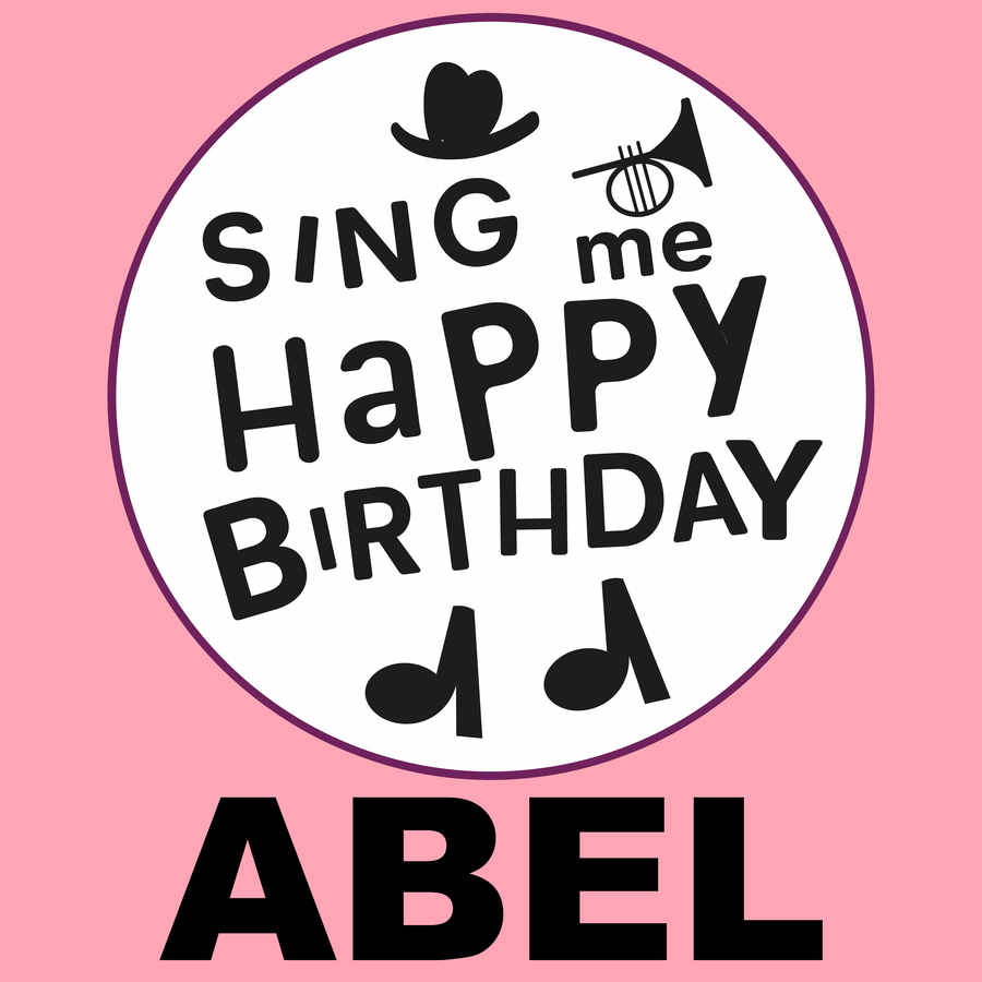Sing Me Happy Birthday Abel - Album Cover