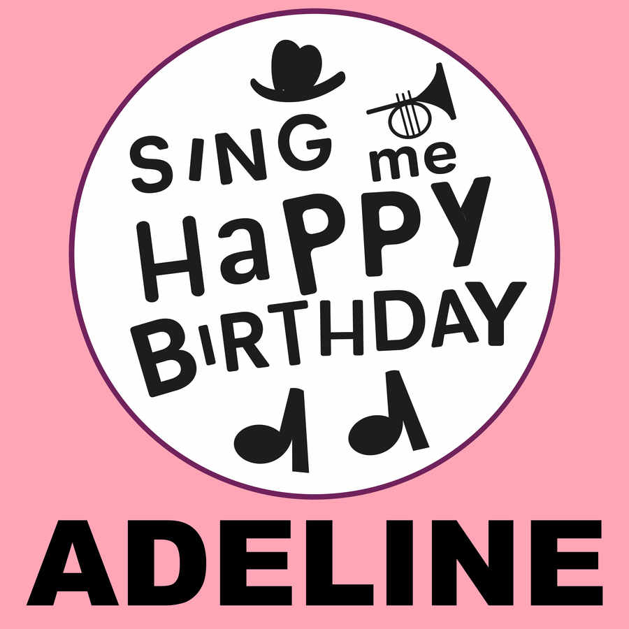 Sing Me Happy Birthday Adeline - Album Cover