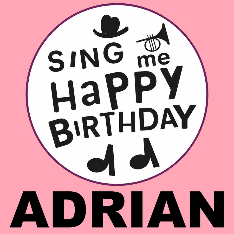 Sing Me Happy Birthday Adrian - Album Cover