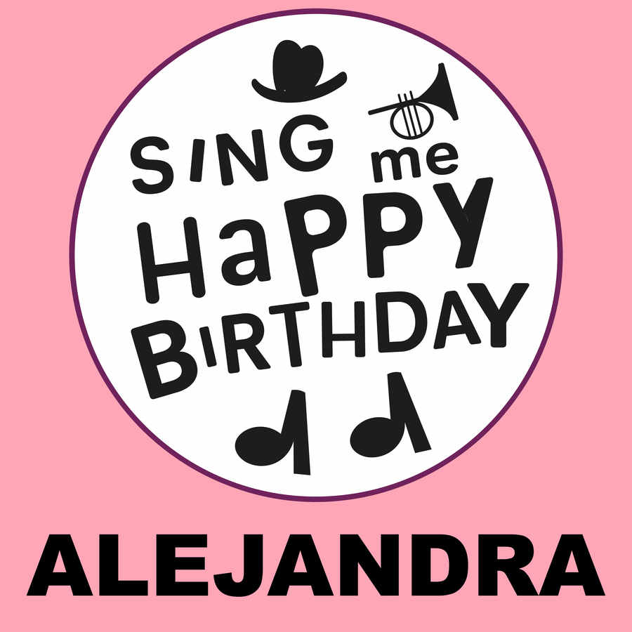 Sing Me Happy Birthday Alejandra - Album Cover