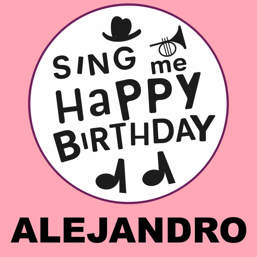 Sing Me Happy Birthday Alejandro - Album Cover