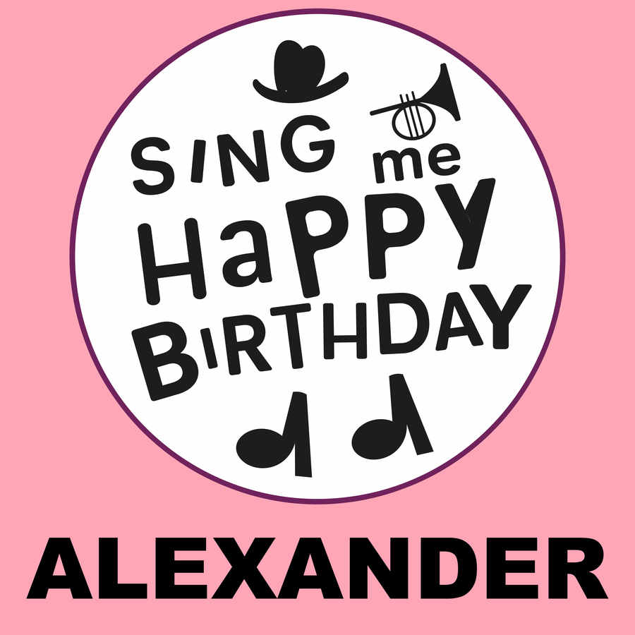 Sing Me Happy Birthday Alexander - Album Cover
