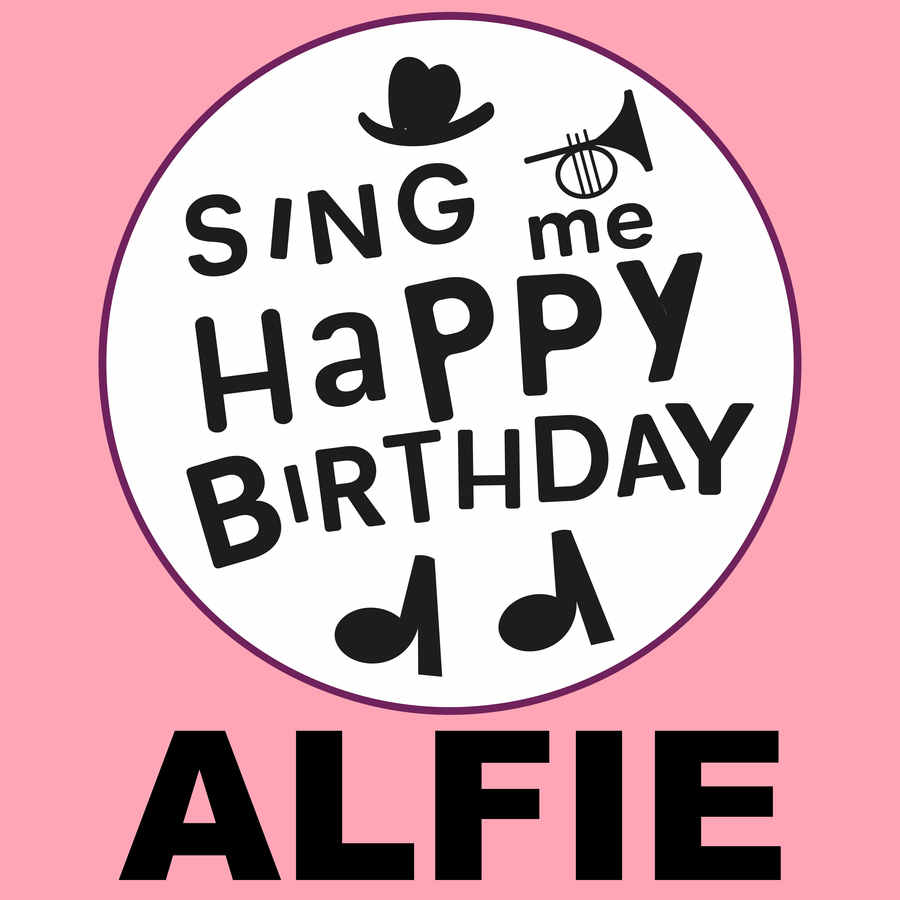 Sing Me Happy Birthday Alfie - Album Cover