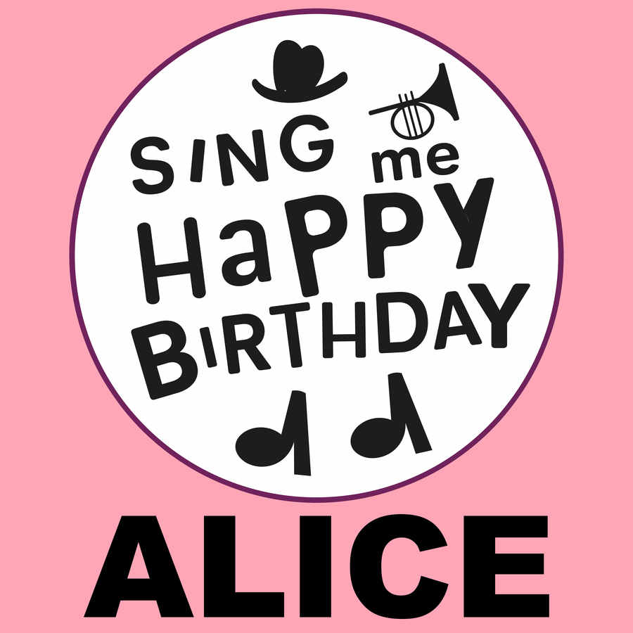 Sing Me Happy Birthday Alice - Album Cover