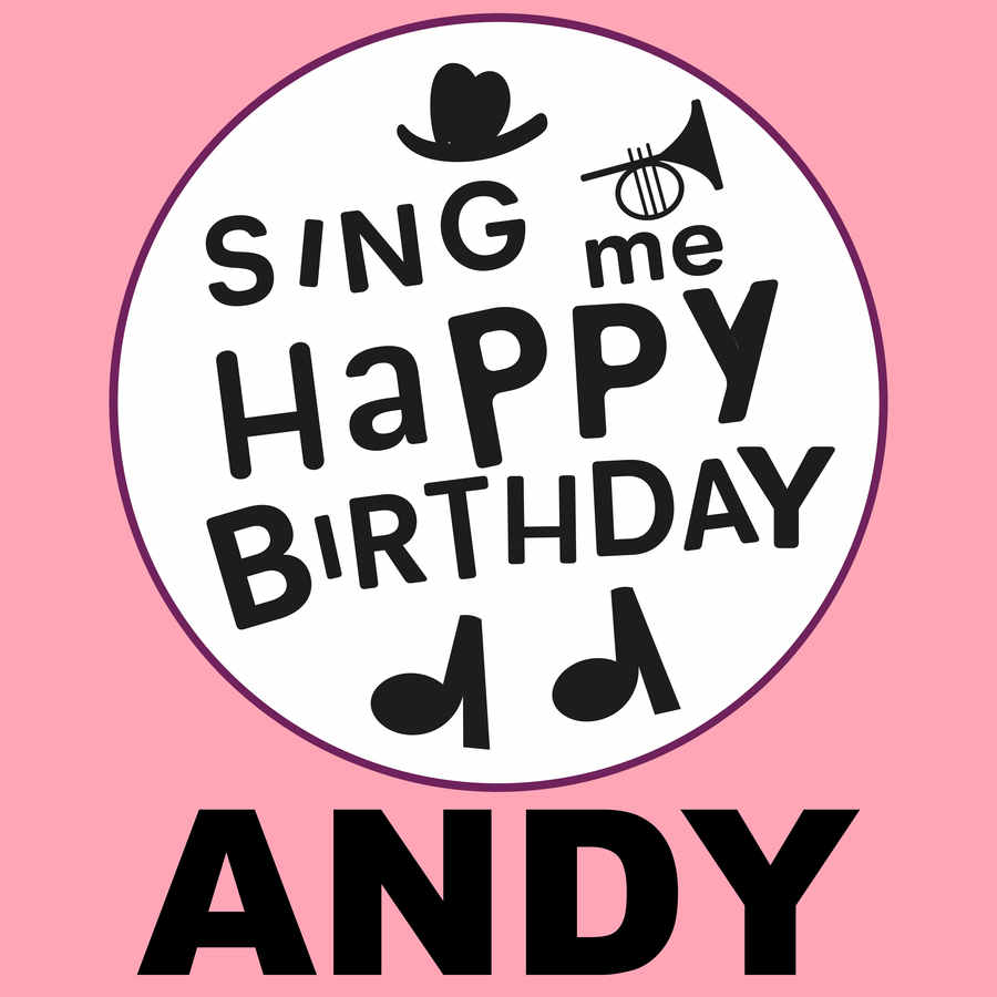 Sing Me Happy Birthday Andy - Album Cover