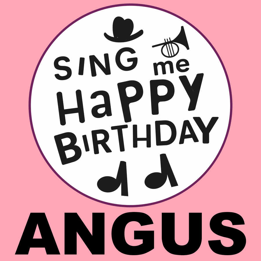 Sing Me Happy Birthday Angus - Album Cover