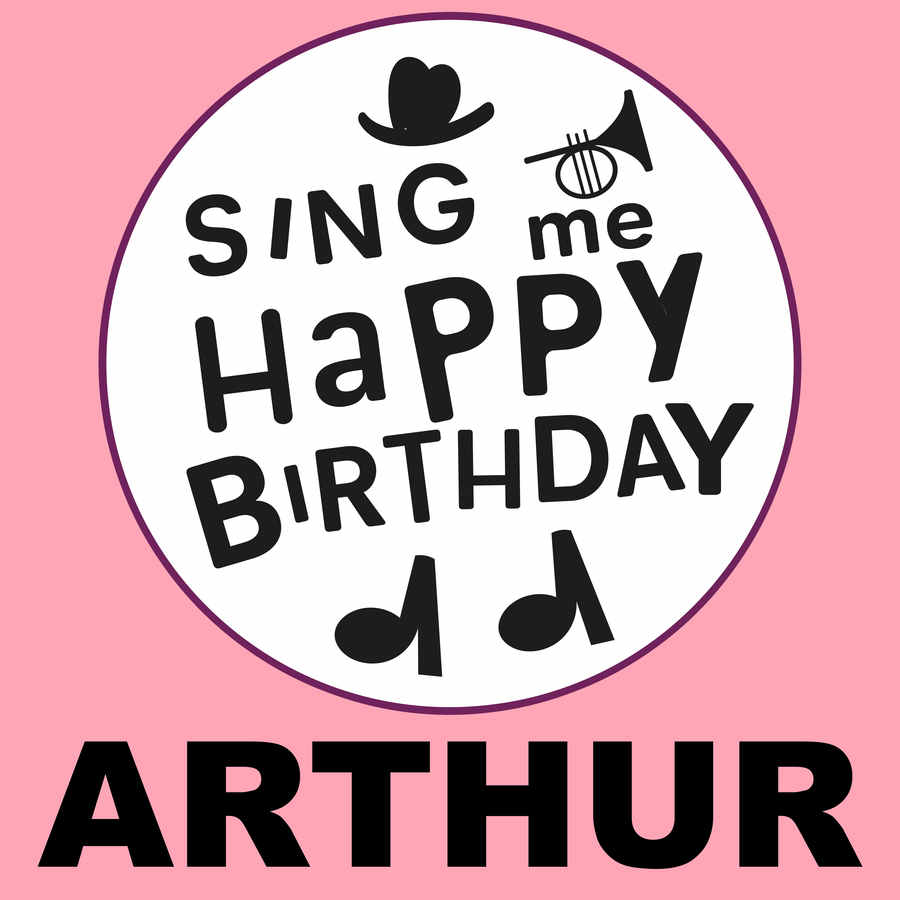 Sing Me Happy Birthday Arthur - Album Cover