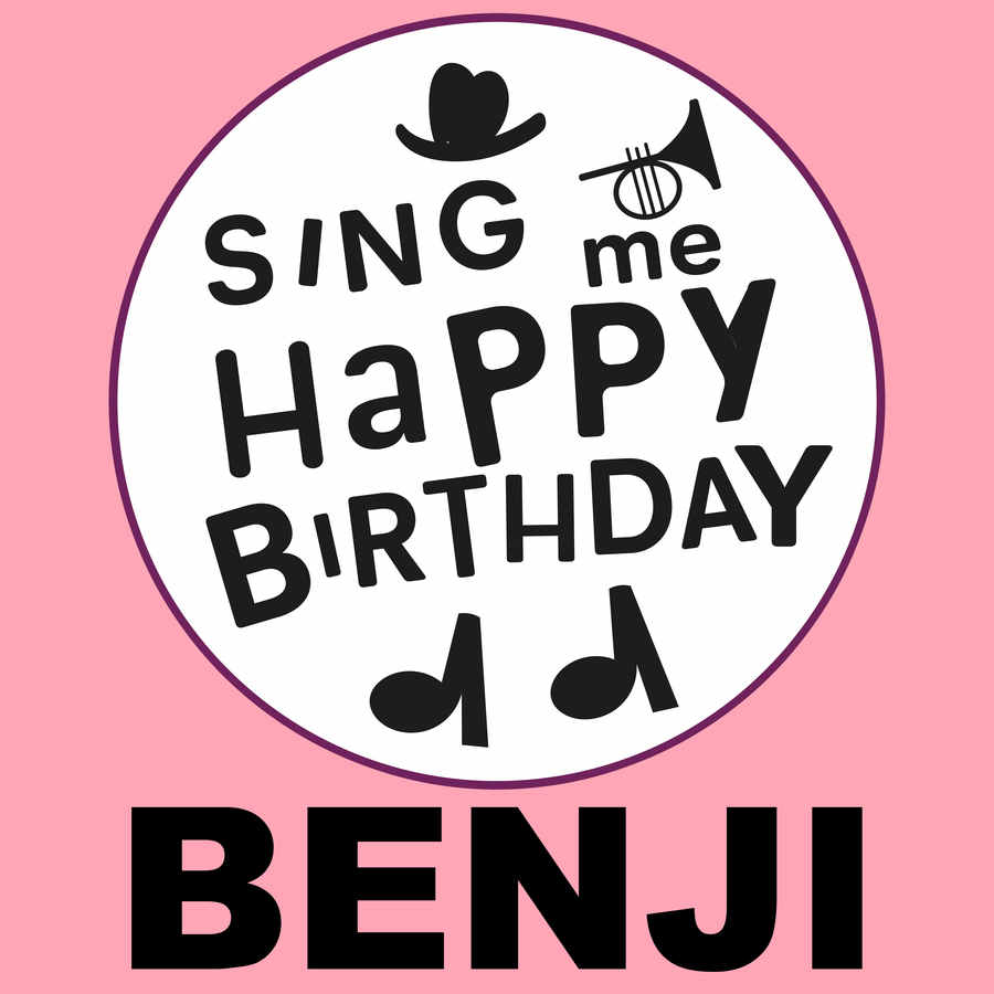 Sing Me Happy Birthday Benji - Album Cover