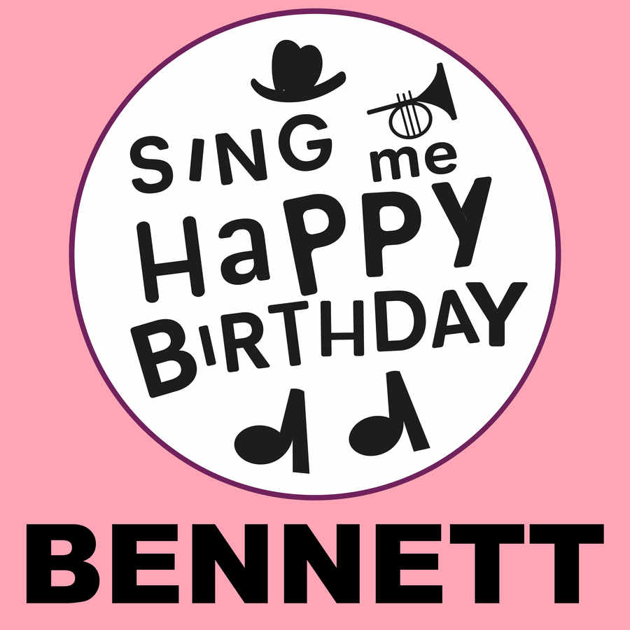Sing Me Happy Birthday Bennett - Album Cover