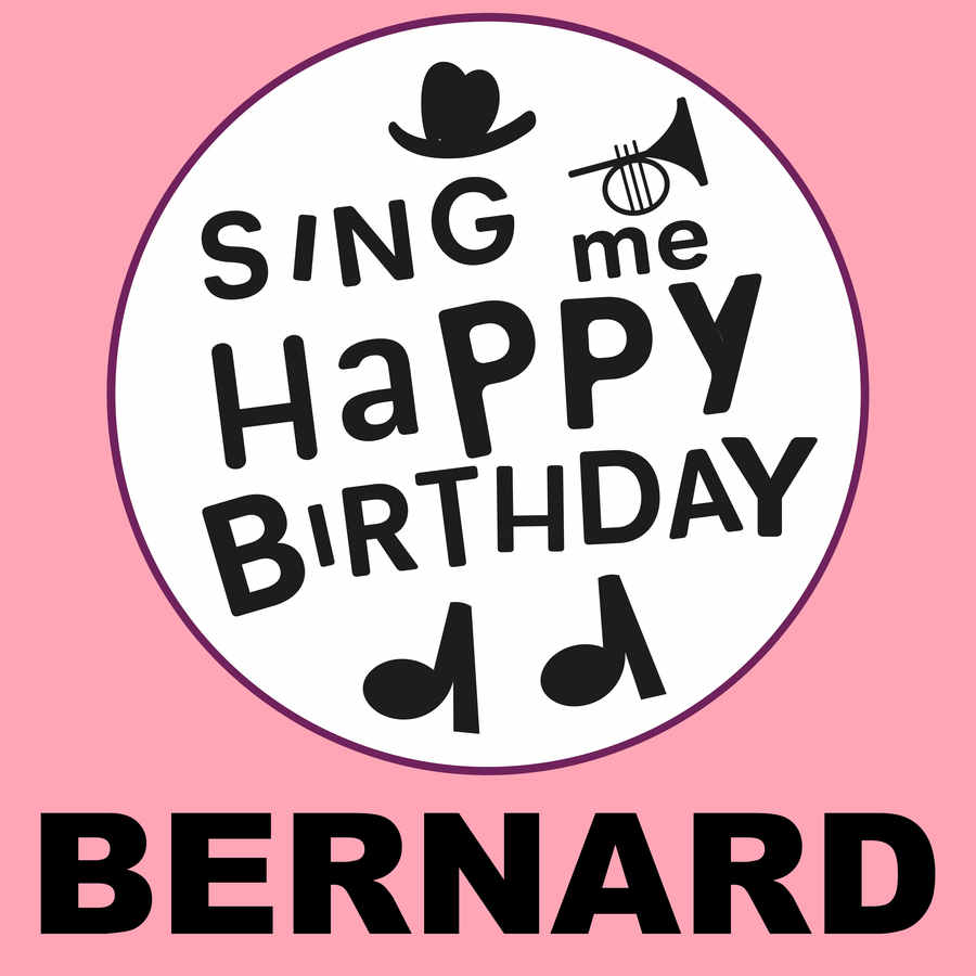 Sing Me Happy Birthday Bernard - Album Cover