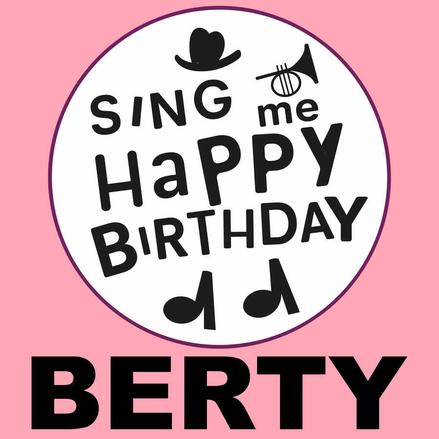 Sing Me Happy Birthday Berty - Album Cover