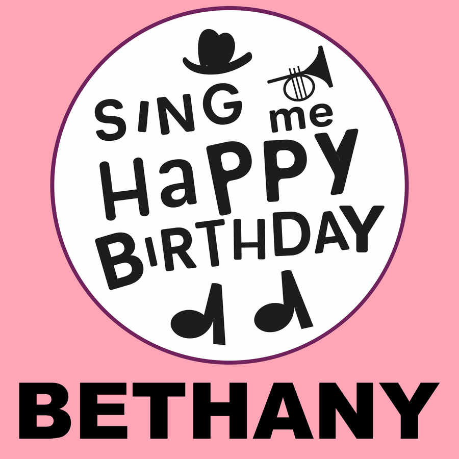 Sing Me Happy Birthday Bethany - Album Cover