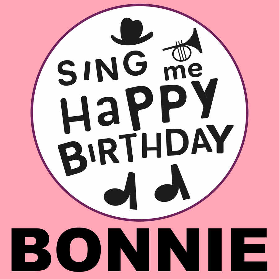 Sing Me Happy Birthday Bonnie - Album Cover