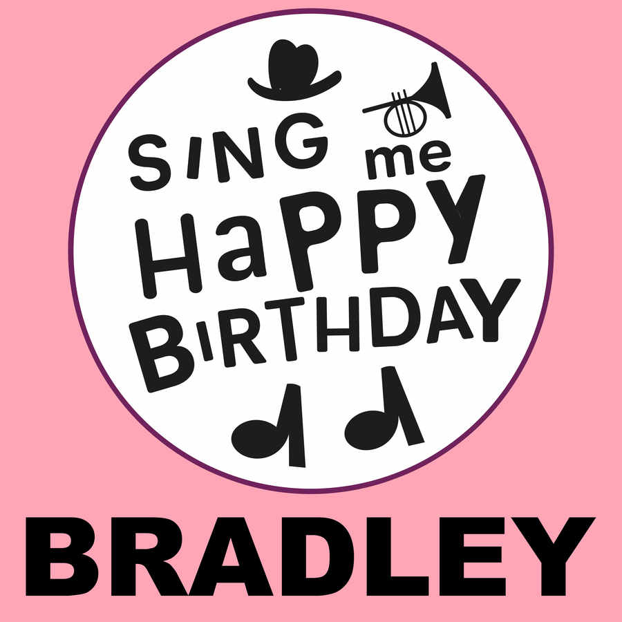 Sing Me Happy Birthday Bradley - Album Cover