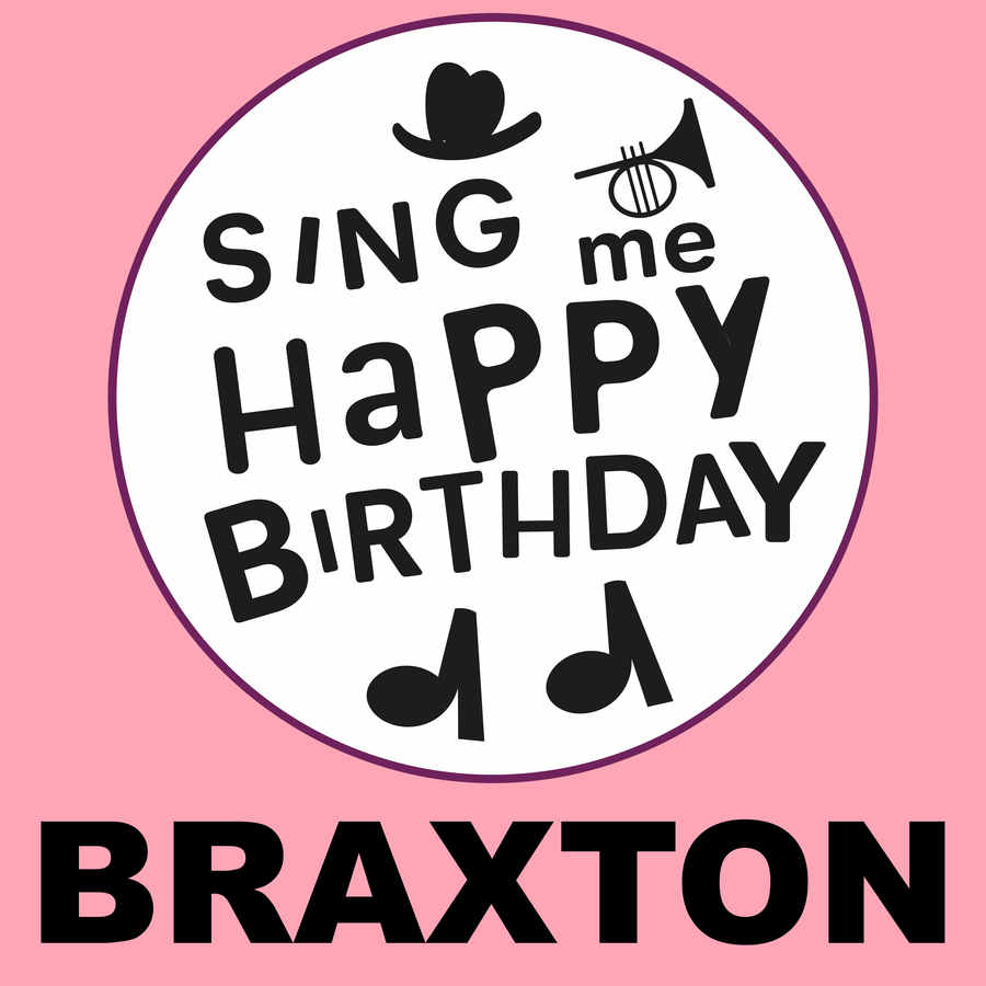 Sing Me Happy Birthday Braxton - Album Cover