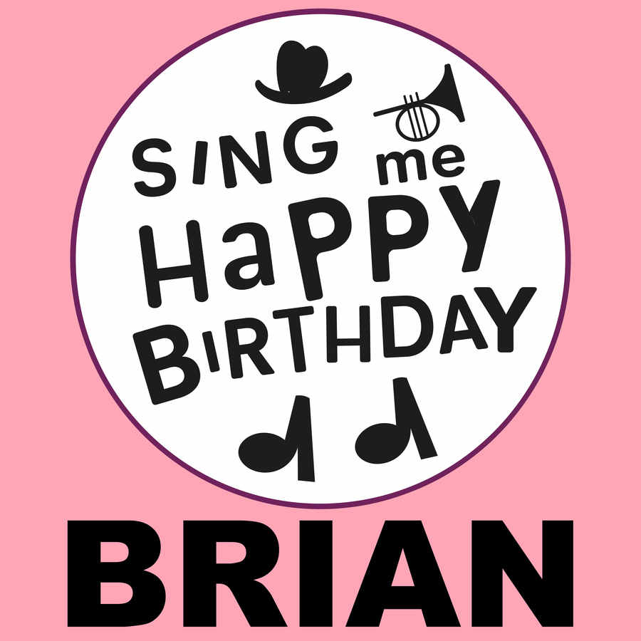 Sing Me Happy Birthday Brian - Album Cover