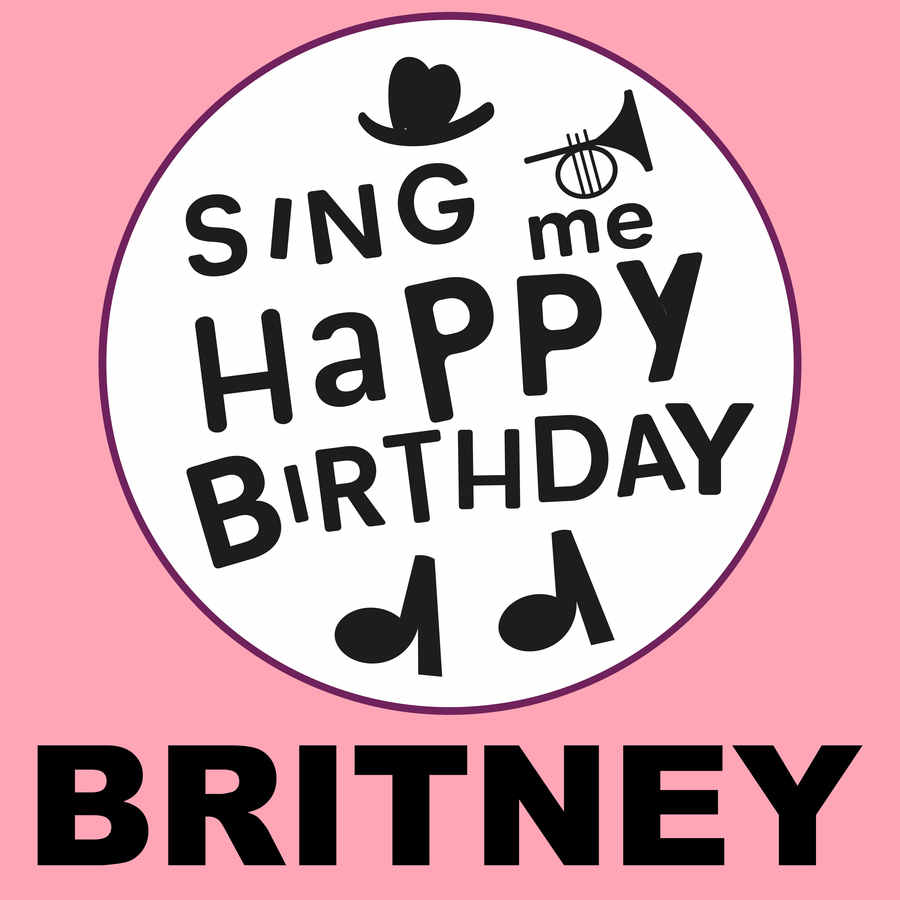 Sing Me Happy Birthday Britney - Album Cover
