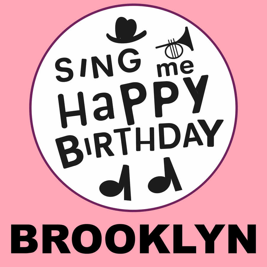 Sing Me Happy Birthday Brooklyn - Album Cover