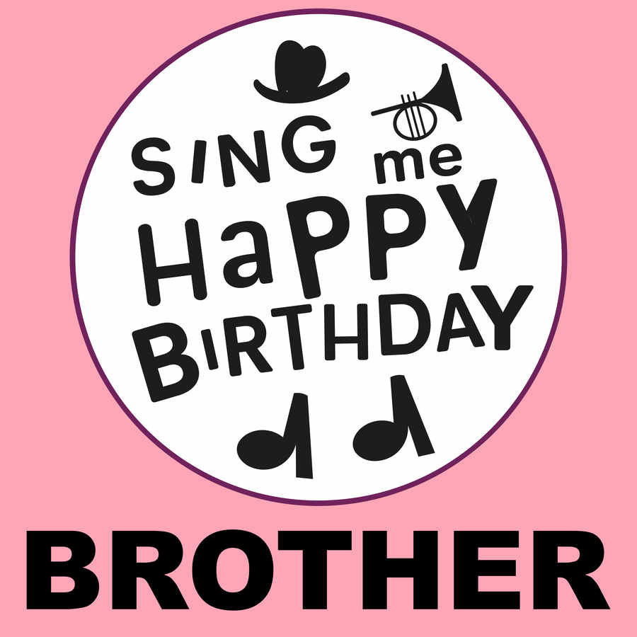 Sing Me Happy Birthday Brother - Album Cover