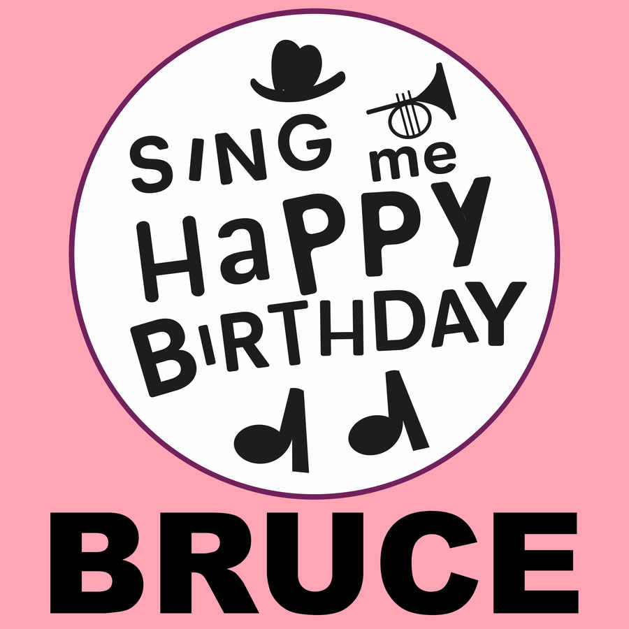 Sing Me Happy Birthday Bruce - Album Cover