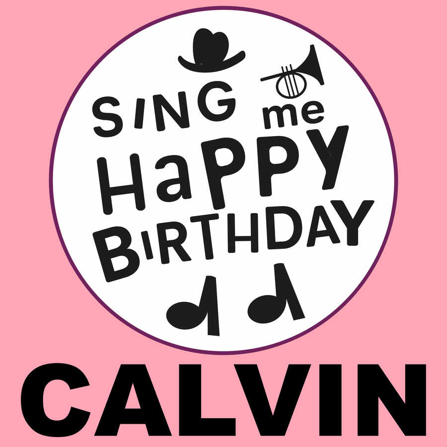 Sing Me Happy Birthday Calvin - Album Cover