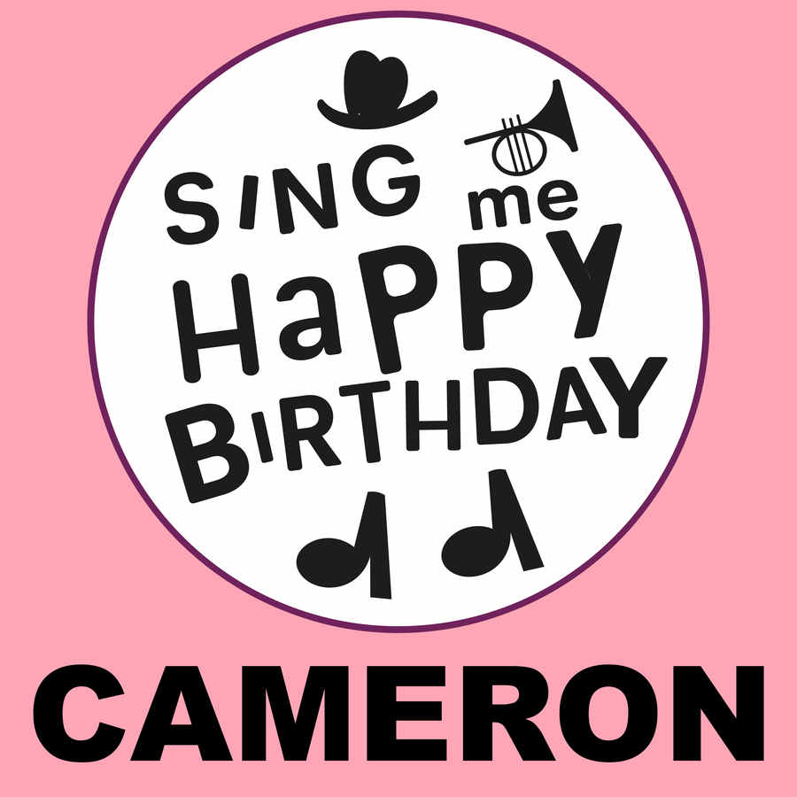 Sing Me Happy Birthday Cameron - Album Cover