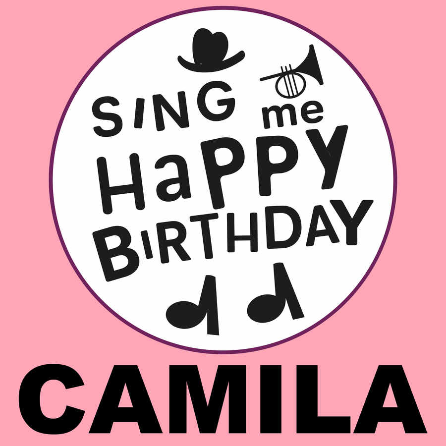 Sing Me Happy Birthday Camila - Album Cover