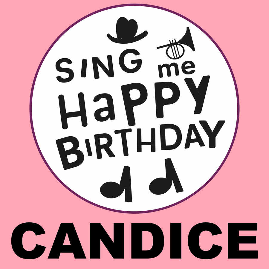 Sing Me Happy Birthday Candice - Album Cover
