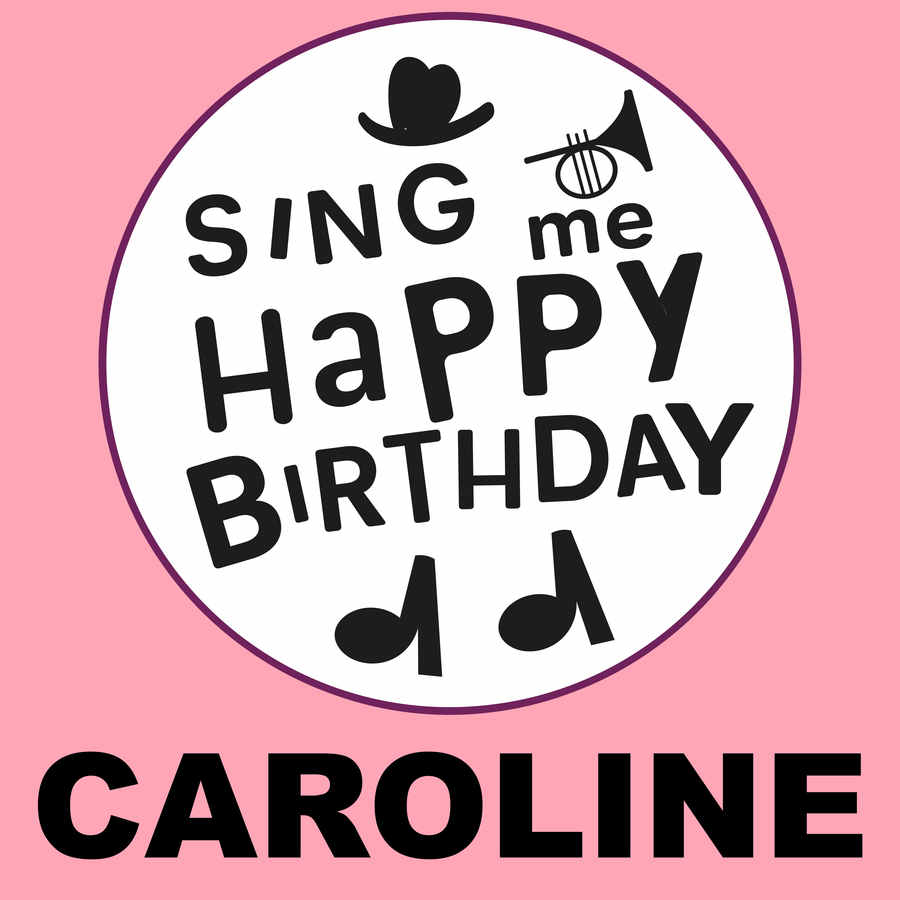 Sing Me Happy Birthday Caroline - Album Cover