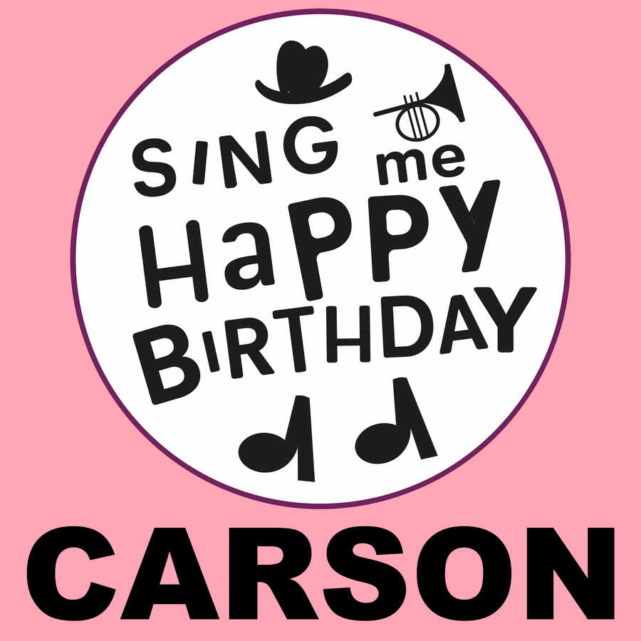 Sing Me Happy Birthday Carson - Album Cover