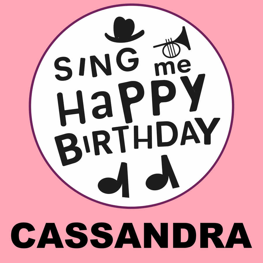 Sing Me Happy Birthday Cassandra - Album Cover