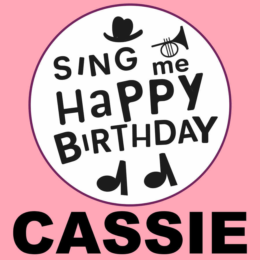 Sing Me Happy Birthday Cassie - Album Cover