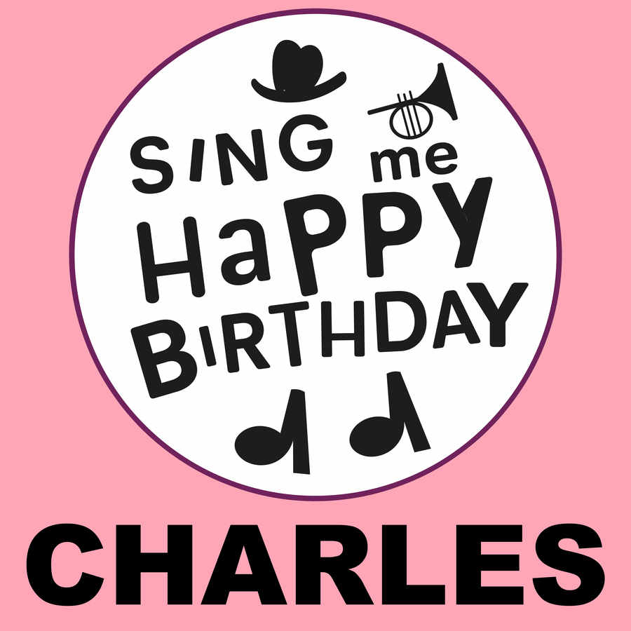 Sing Me Happy Birthday Charles - Album Cover